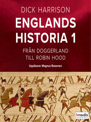 cover image of Englands historia, 1. Från Doggerland till Robin Hood